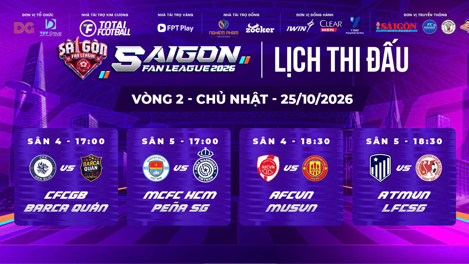 Lịch thi đấu vòng 2 Sài Gòn Fan League 2026 ngày 25/10